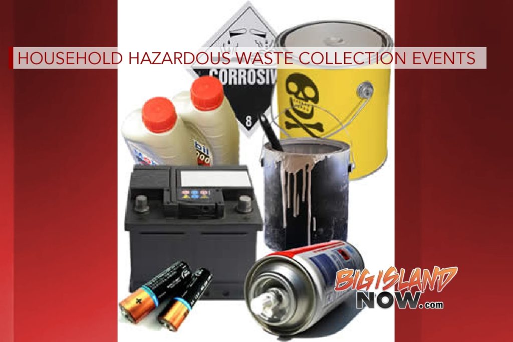 Free Residential Household Hazardous Waste Collections Events Scheduled in August | Big Island Now
